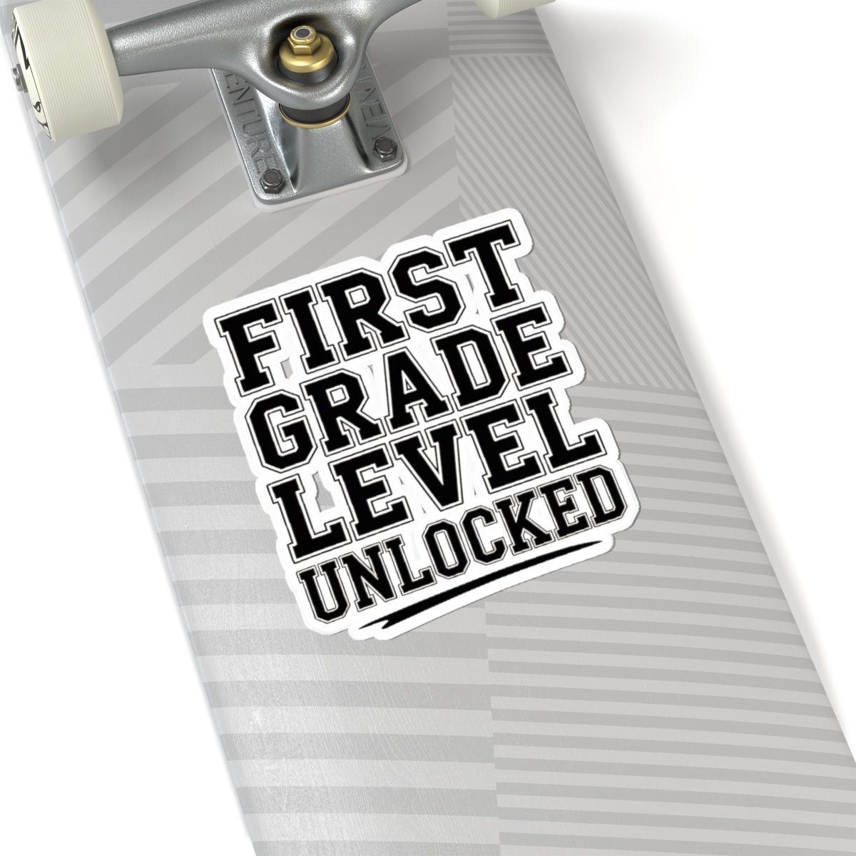 First Grade Level Unlocked Sticker - First Day of School Gift