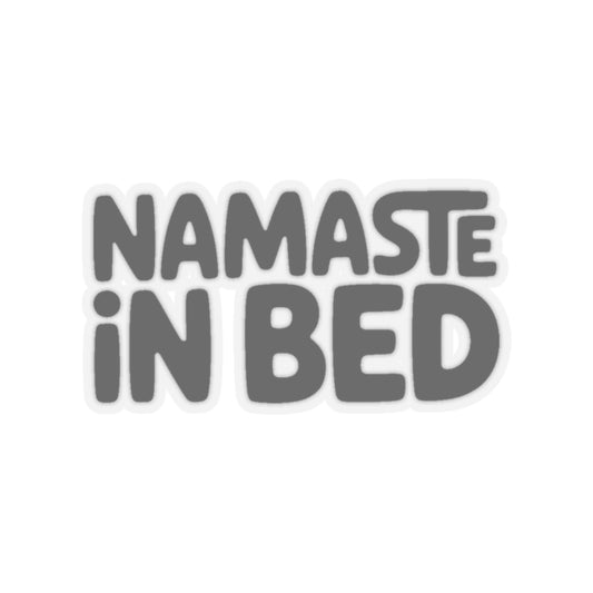 Namaste In Bed Sticker Funny Yoga Lover Gift Sarcastic Yogi Tee