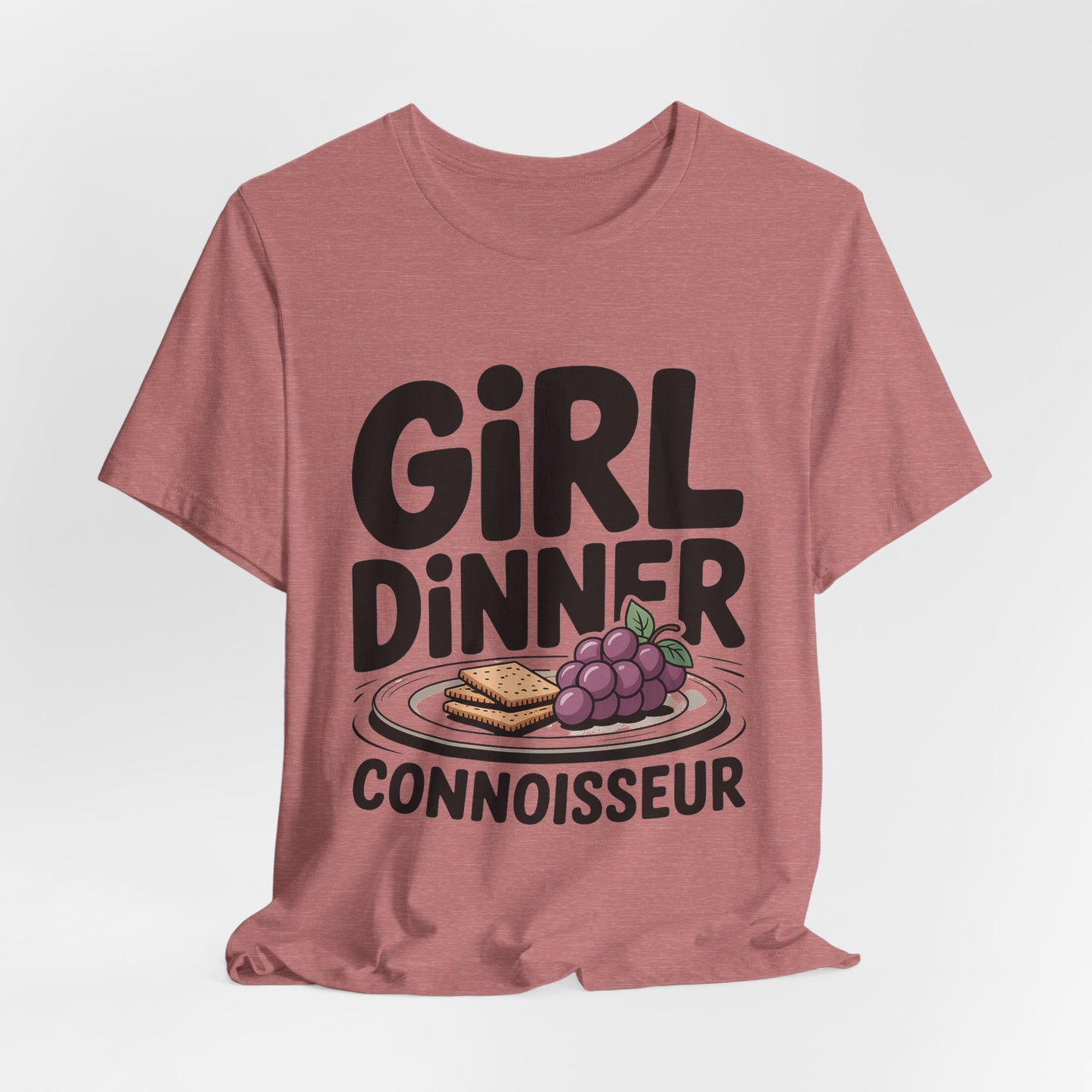 Girl Dinner Connoisseur Shirt - Funny Foodie Meme Gift for Her