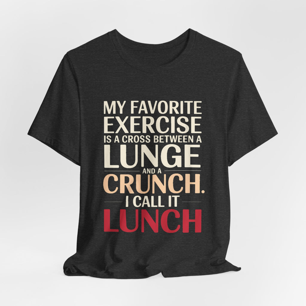Funny Gym Shirt My Favorite Exercise Is Lunch Gift for Her