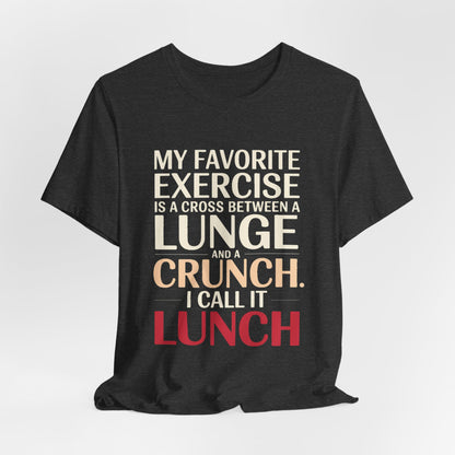 Funny Gym Shirt My Favorite Exercise Is Lunch Gift for Her