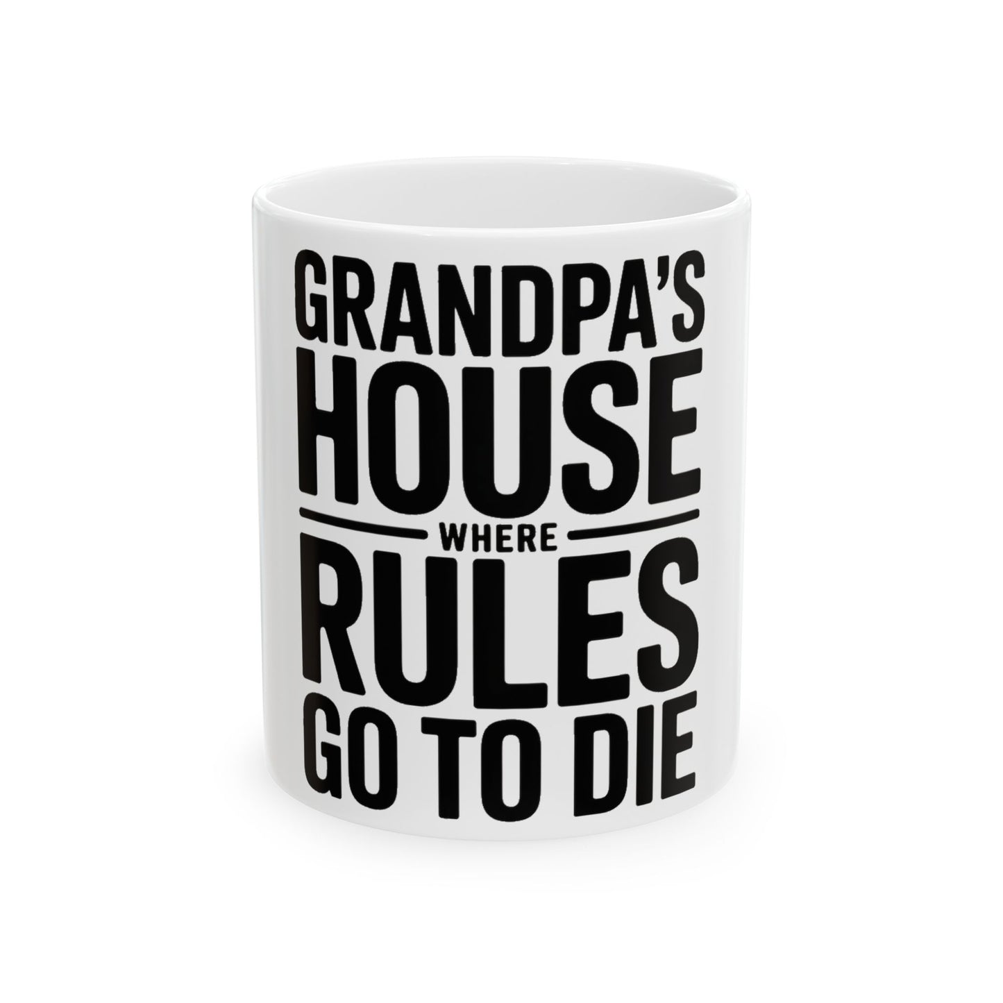 Grandpas House Where Rules Go To Die Coffee Mug Gift for New Grandpa