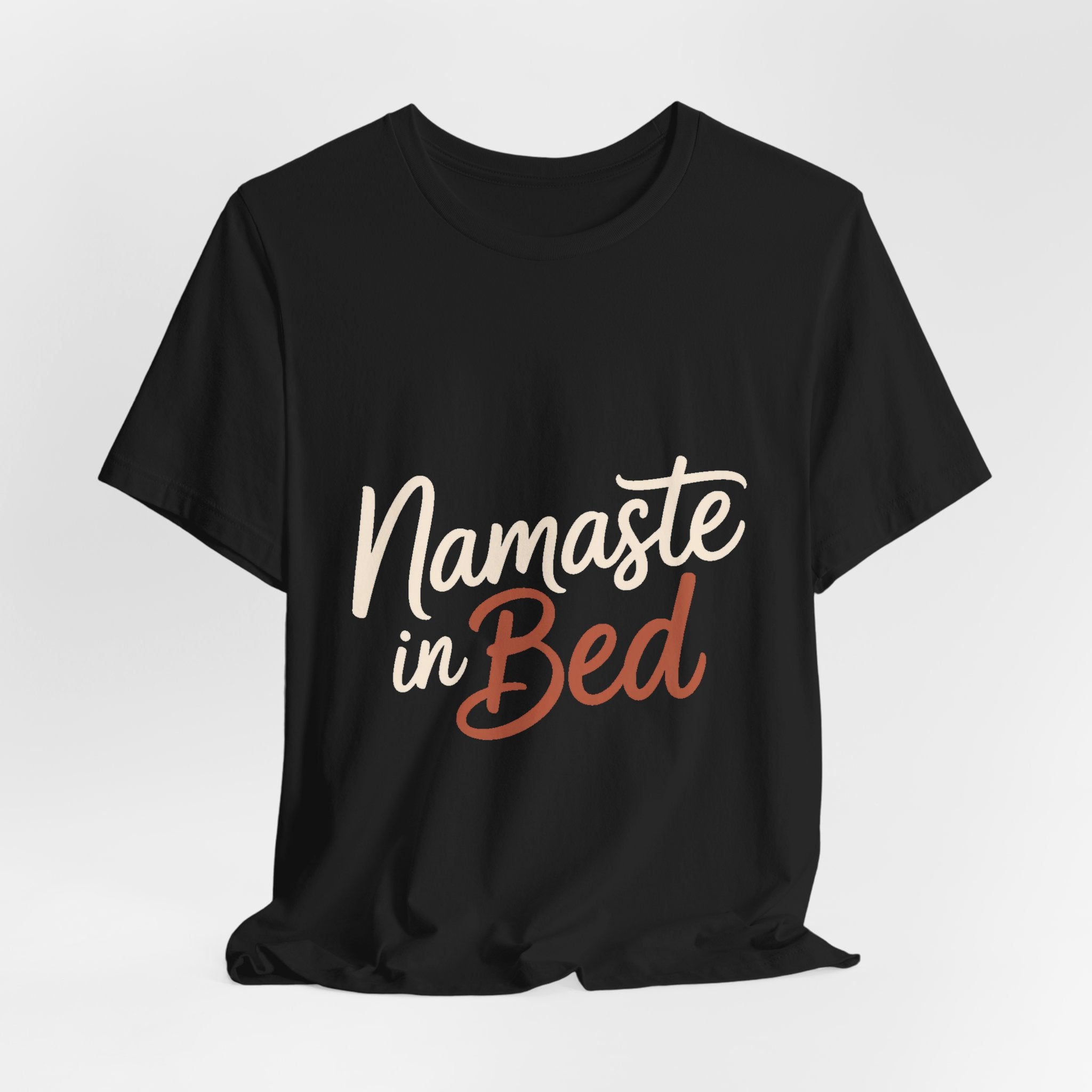 Namaste In Bed Shirt Funny Yoga Lover Gift Sarcastic Yogi Tee