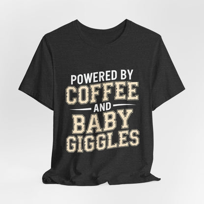Powered By Coffee And Baby Giggles Retro Shirt New Mom Gift