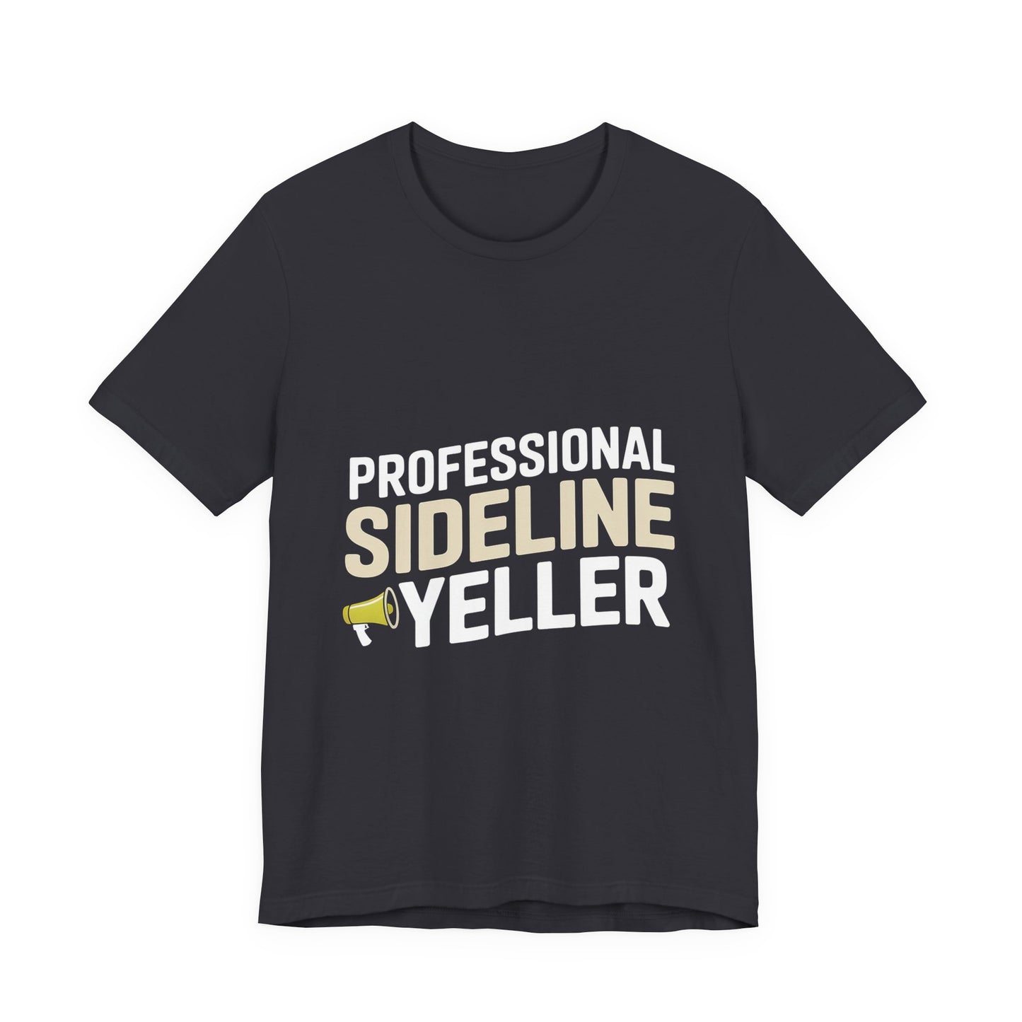 Professional Sideline Yeller Shirt - Funny Football Parent Gift