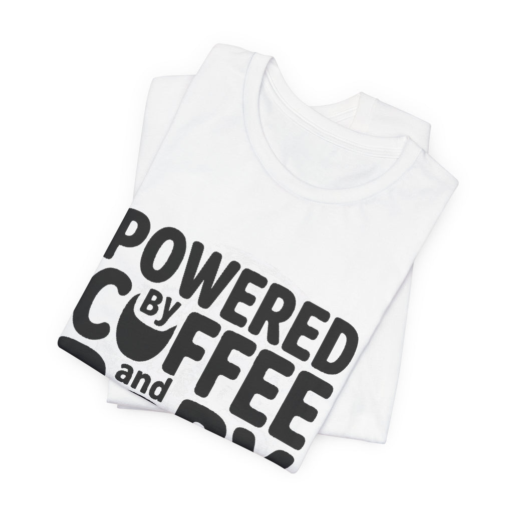Powered By Coffee And Baby Giggles Shirt Funny New Mom Gift