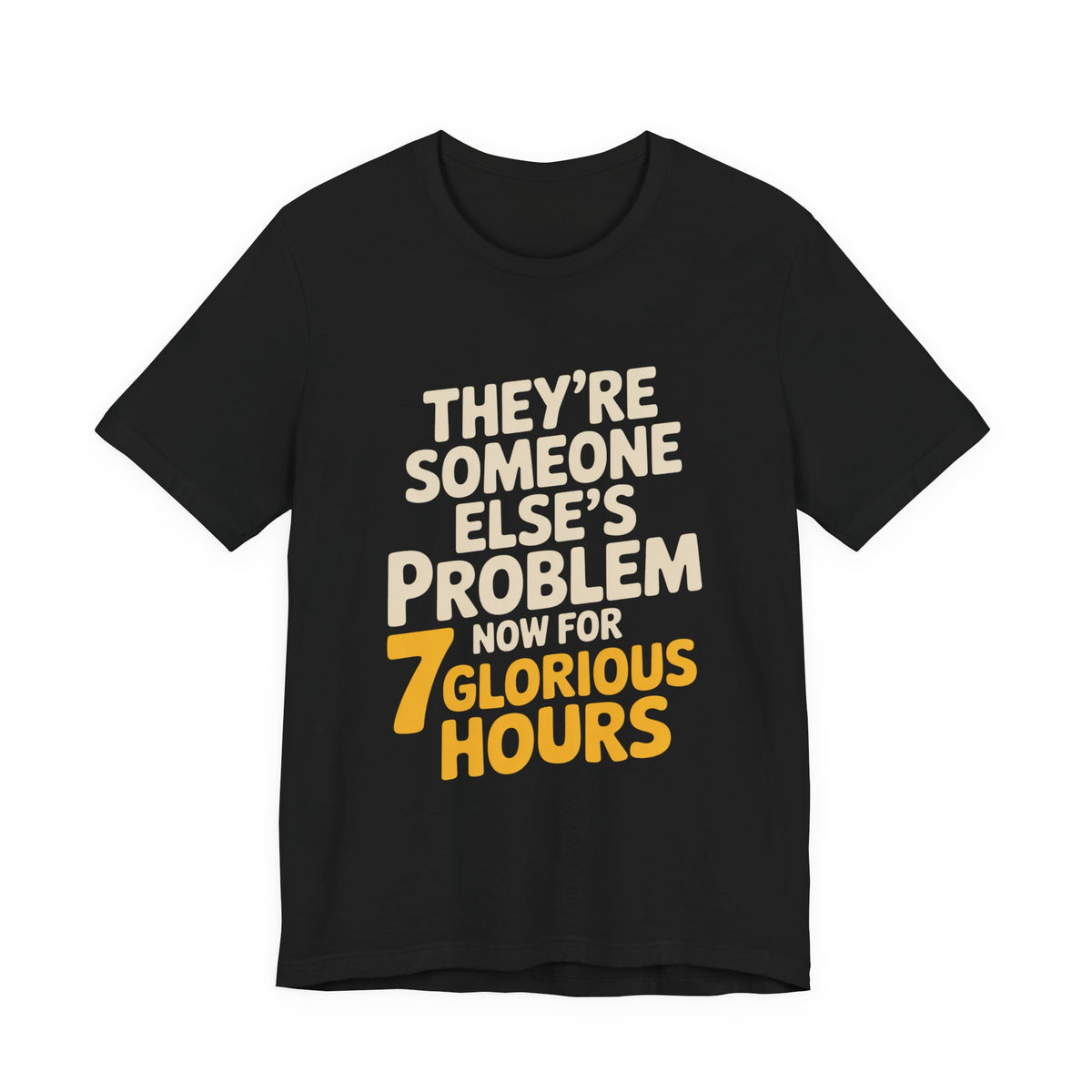 They're Someone Else's Problem Now Shirt First Day of School Gift