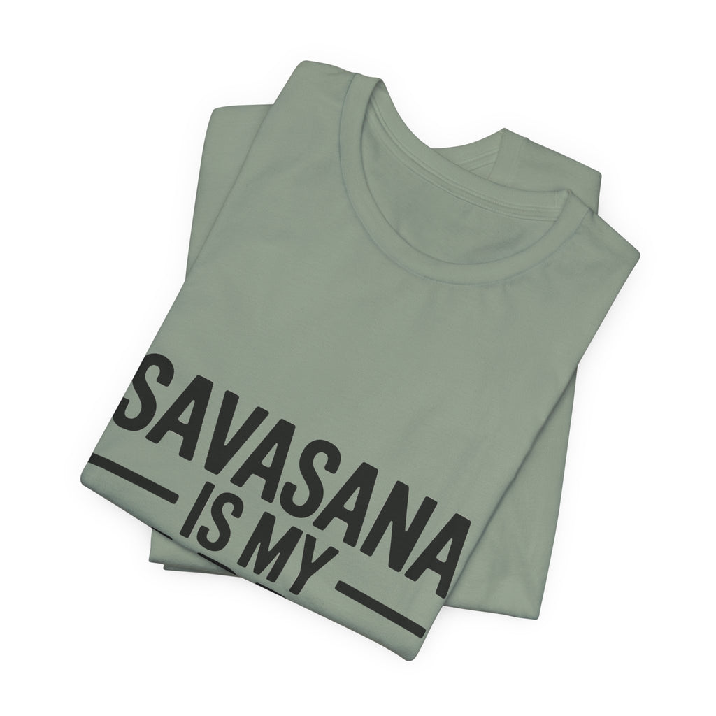 Savasana Is My Cardio Shirt - Funny Yoga Lover Gift