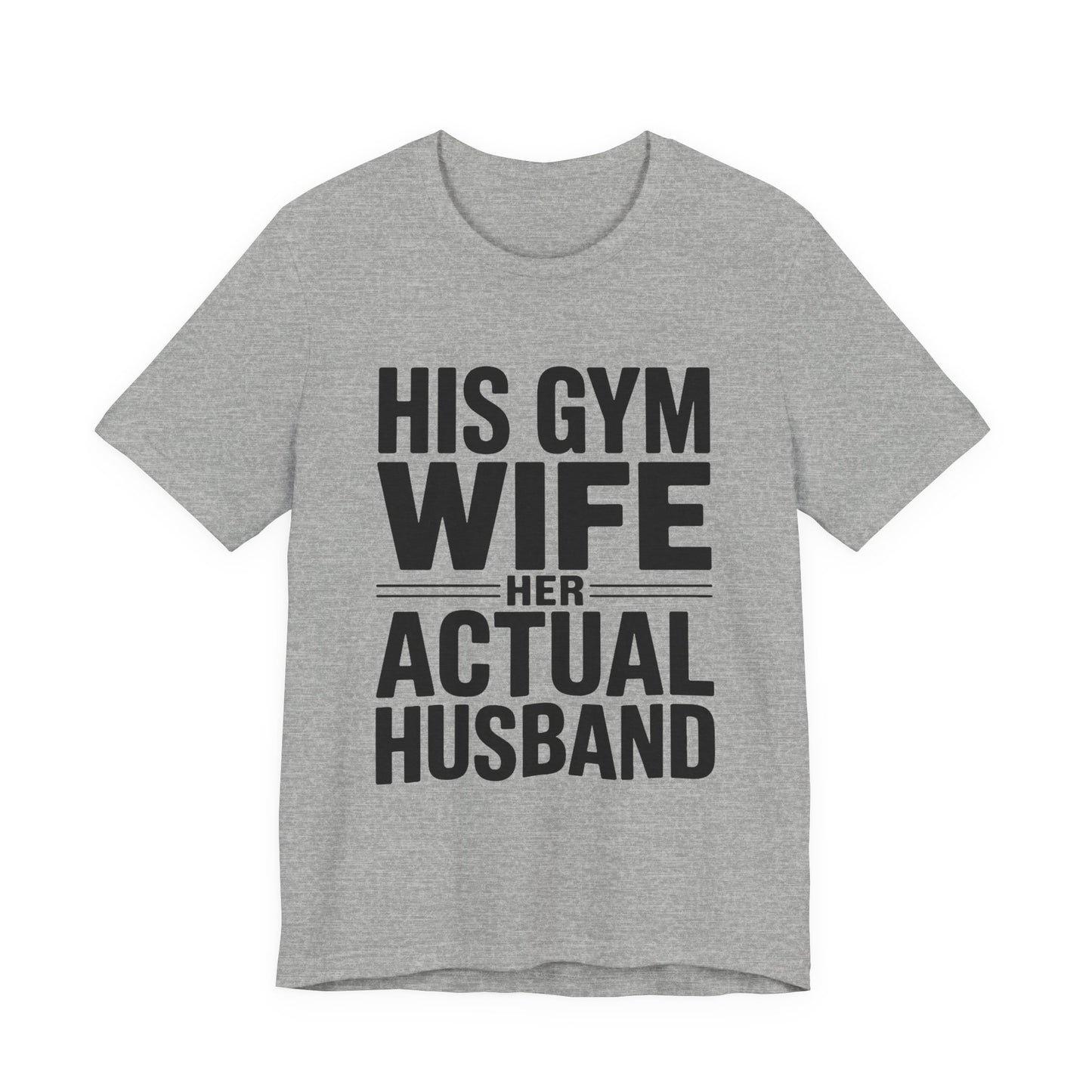 Her Actual Husband Gym Shirt - Funny Couples Anniversary Gift