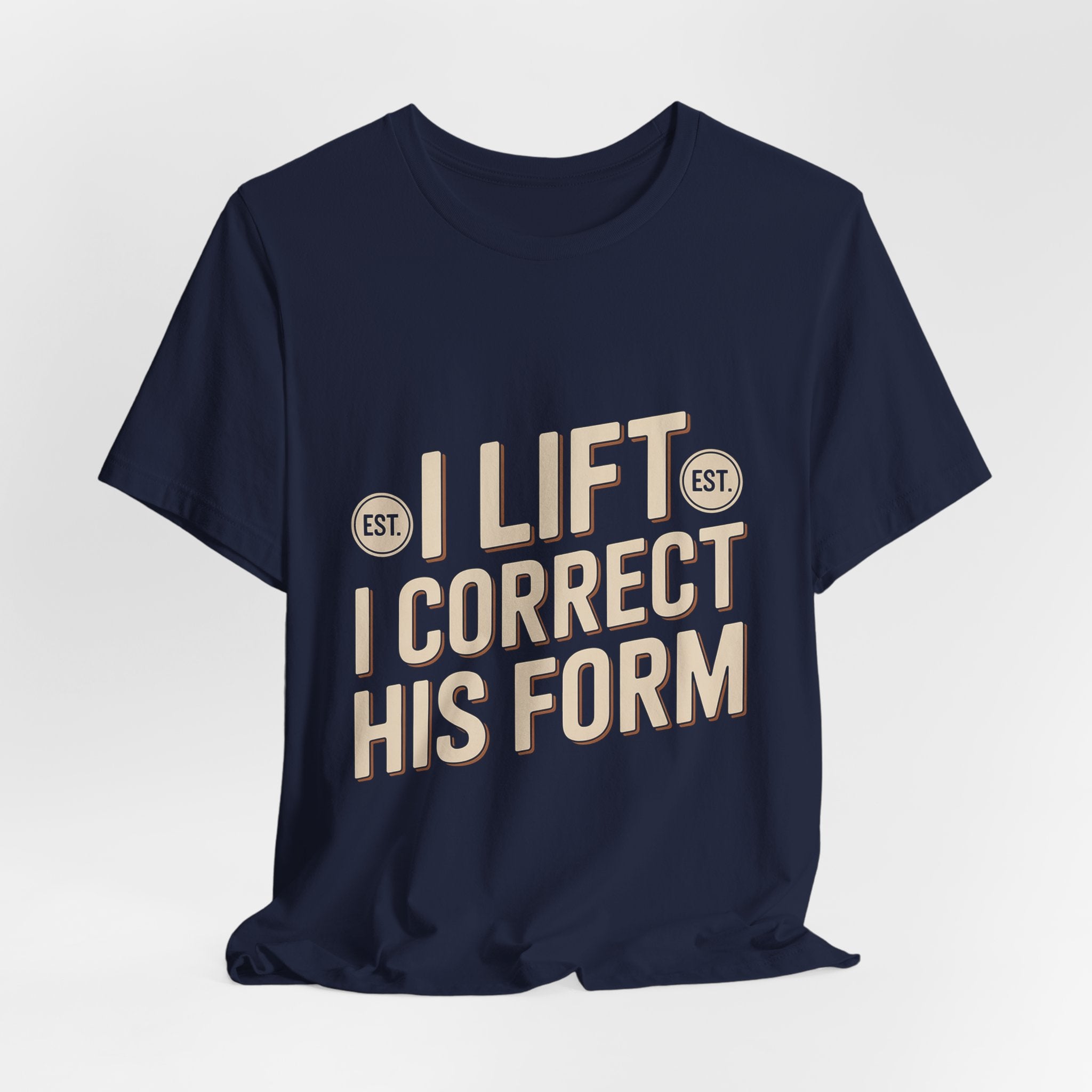 Couples Gym Shirt I Lift I Correct His Form Gift for Wife