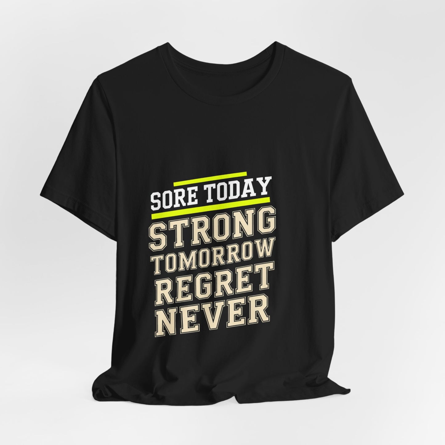 Sore Today Strong Tomorrow Gym Shirt - Motivational Workout Gift