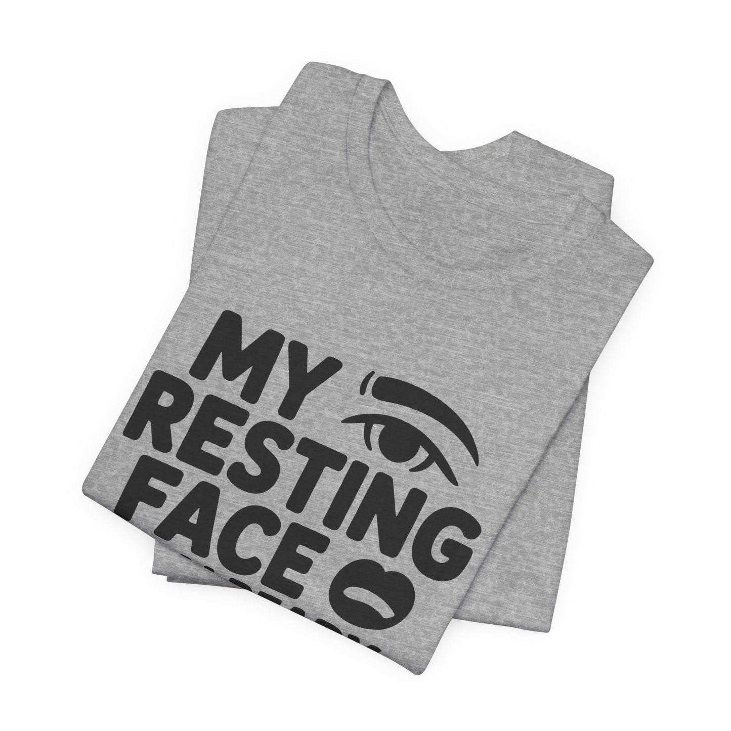 Resting Face Is Already Judging You Shirt - Sarcastic Coworker Gift