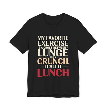 Funny Gym Shirt My Favorite Exercise Is Lunch Gift for Her