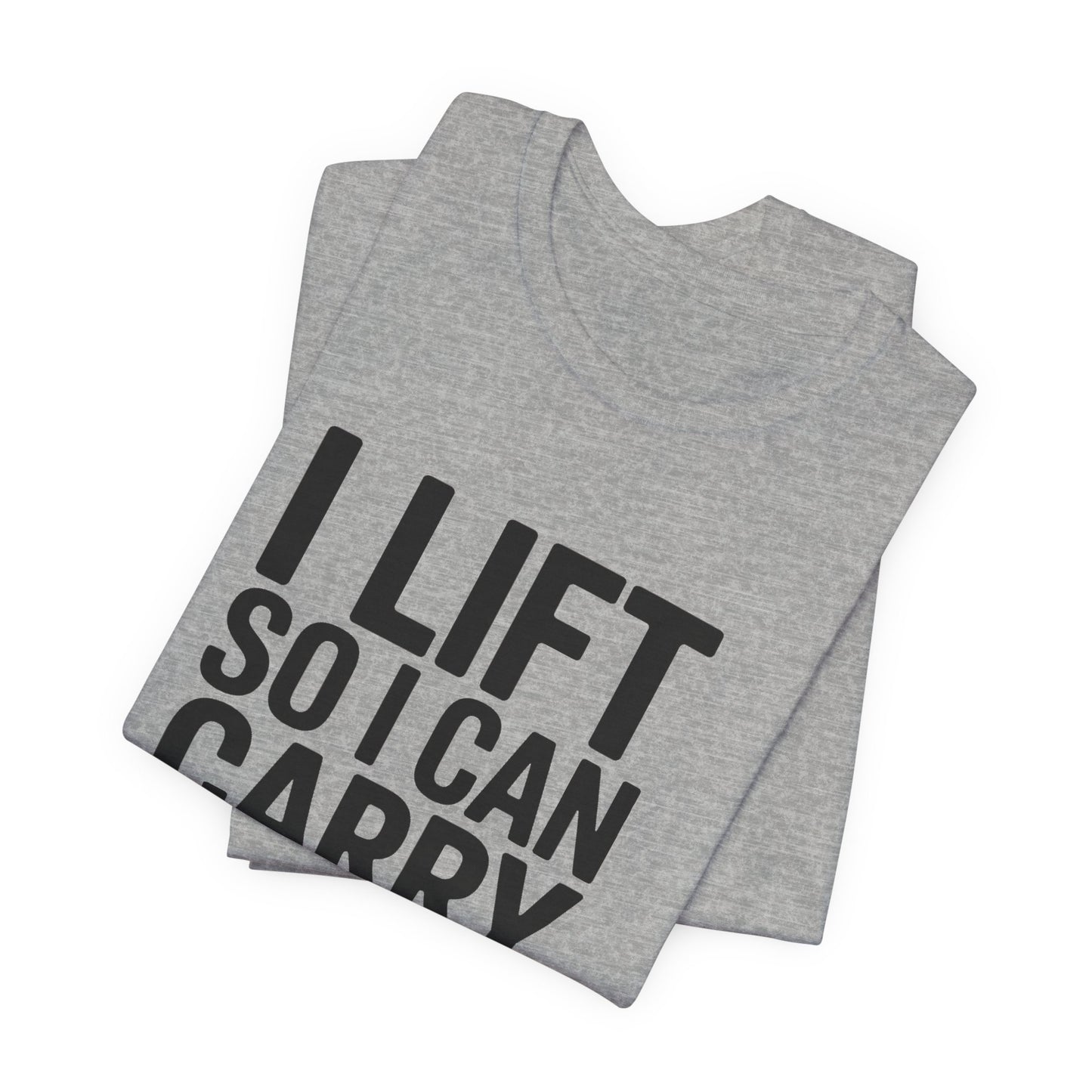 Funny Gym Shirt I Lift So I Can Carry Her Shopping Bags - Husband Gift