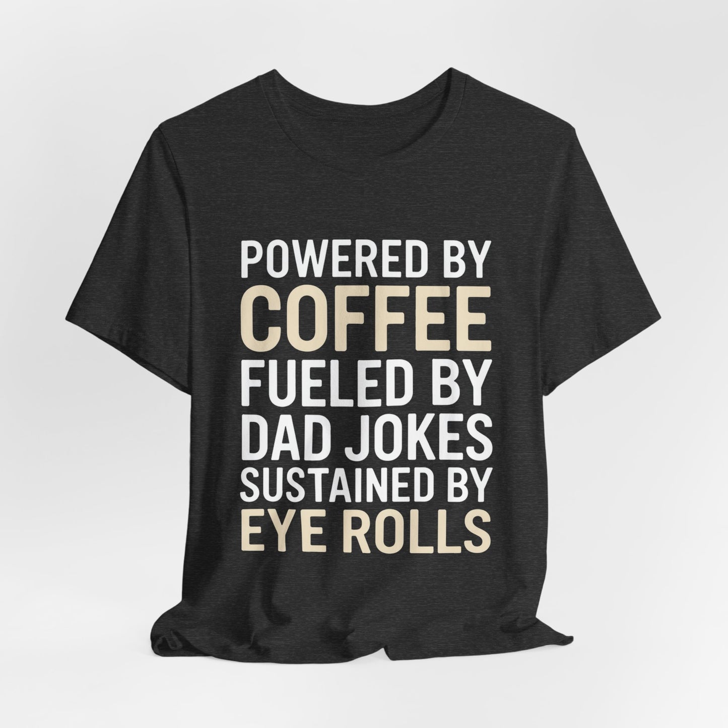 Funny Dad Shirt Powered By Coffee and Dad Jokes Gift for Father