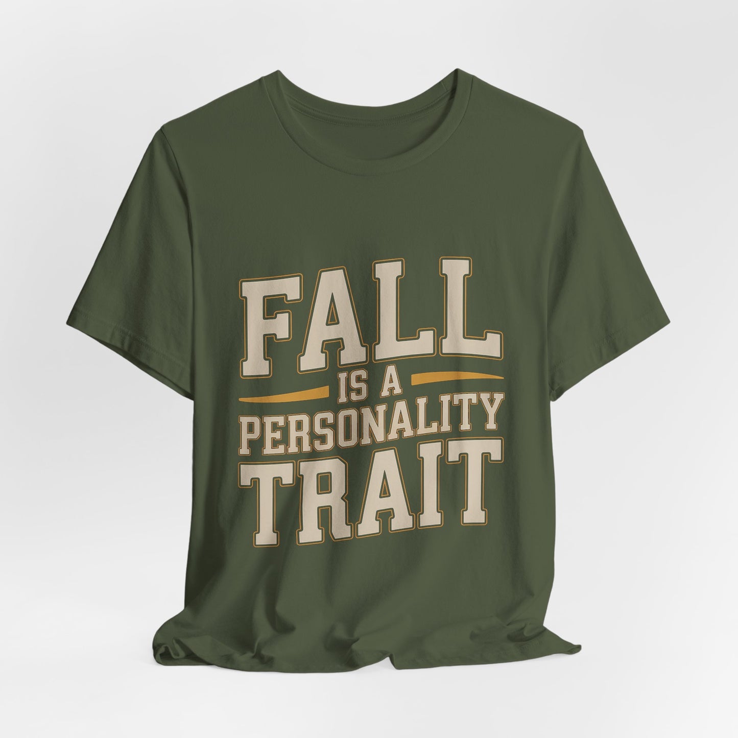 Fall Is A Personality Trait Shirt - Autumn Lover Gift