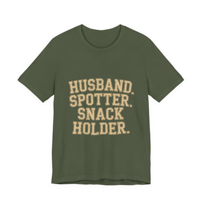 Husband Spotter Snack Holder Shirt - Funny Gym Gift for Him