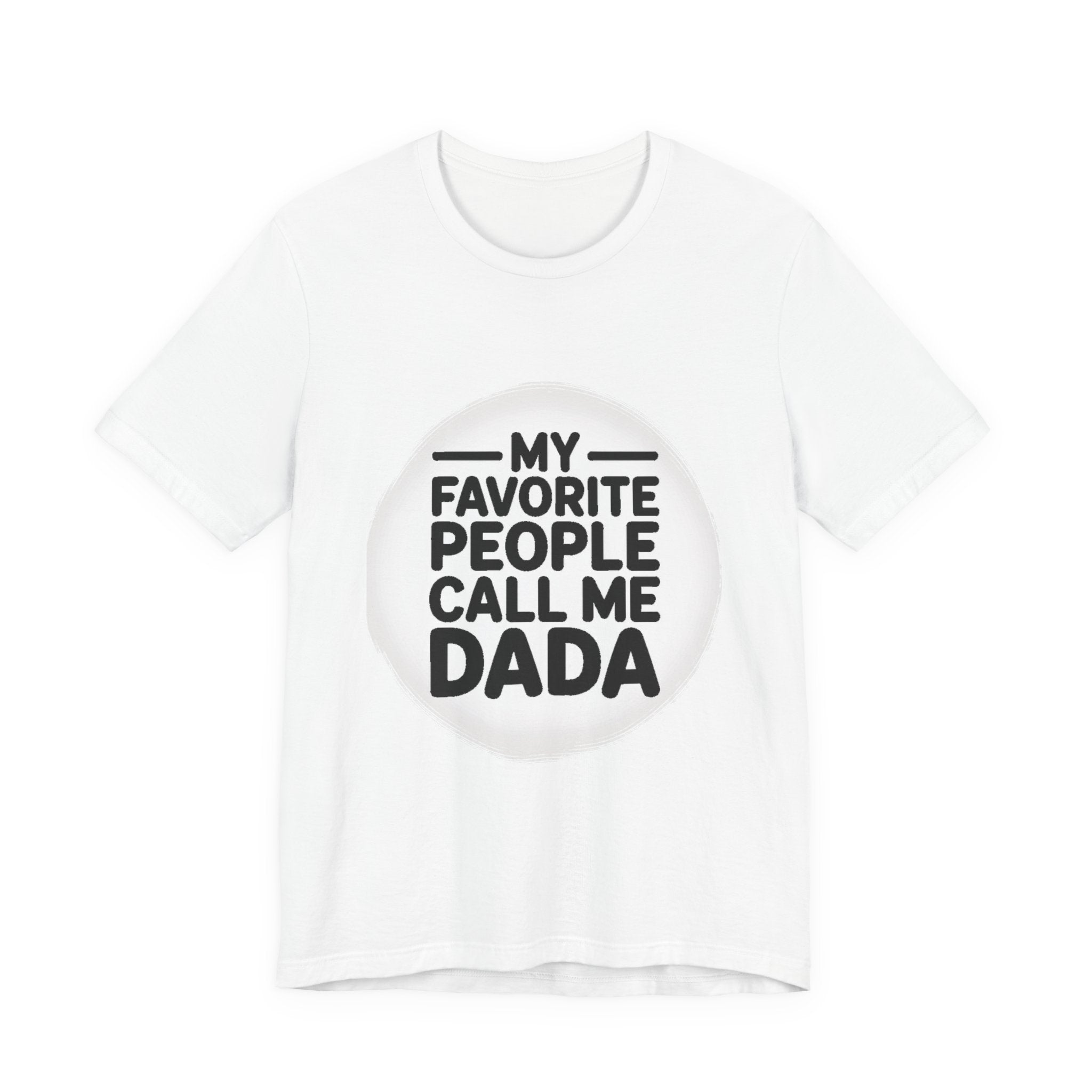 My Favorite People Call Me Dada Shirt Gift for New Dad Father's Day