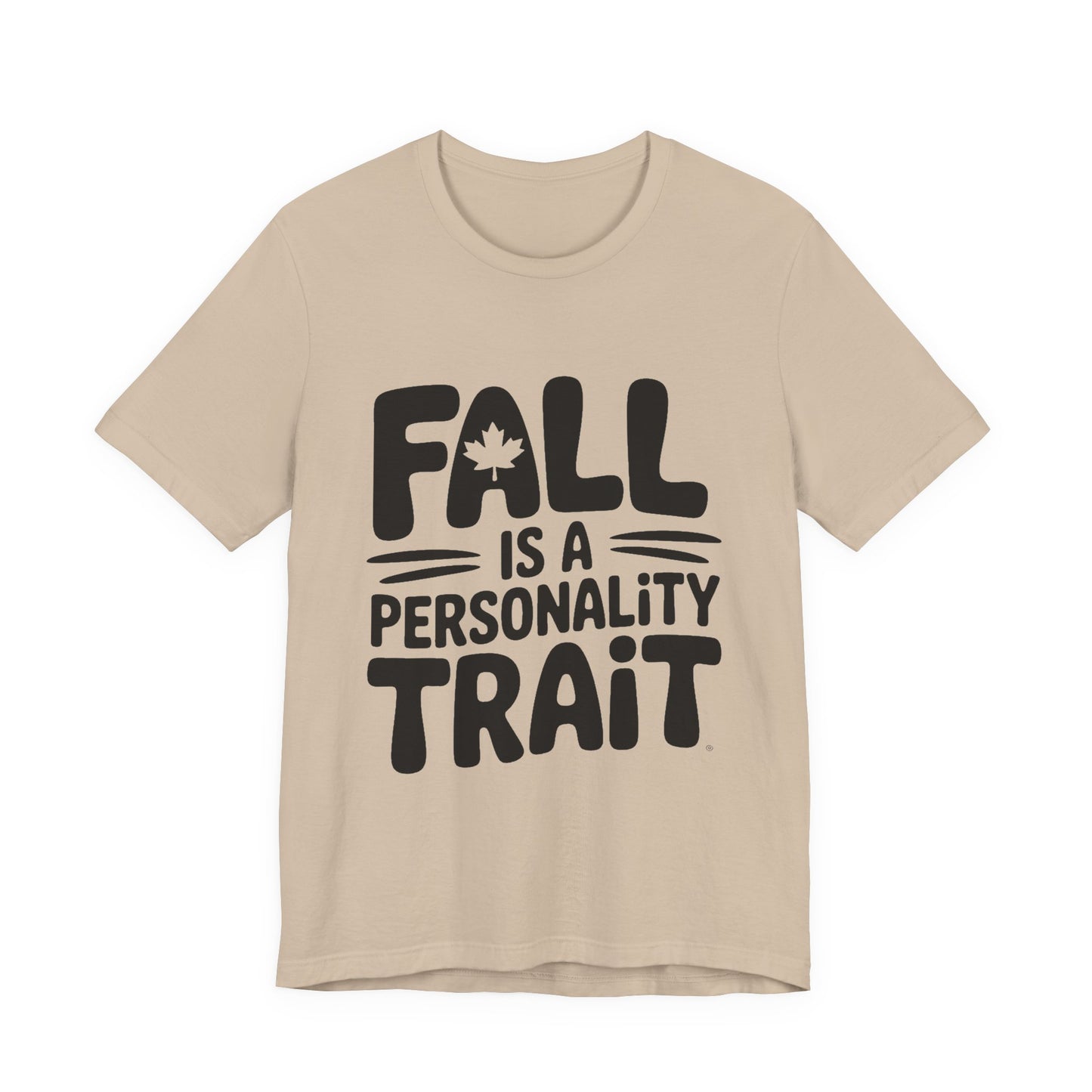 Fall Is A Personality Trait Shirt, Autumn Lover Gift