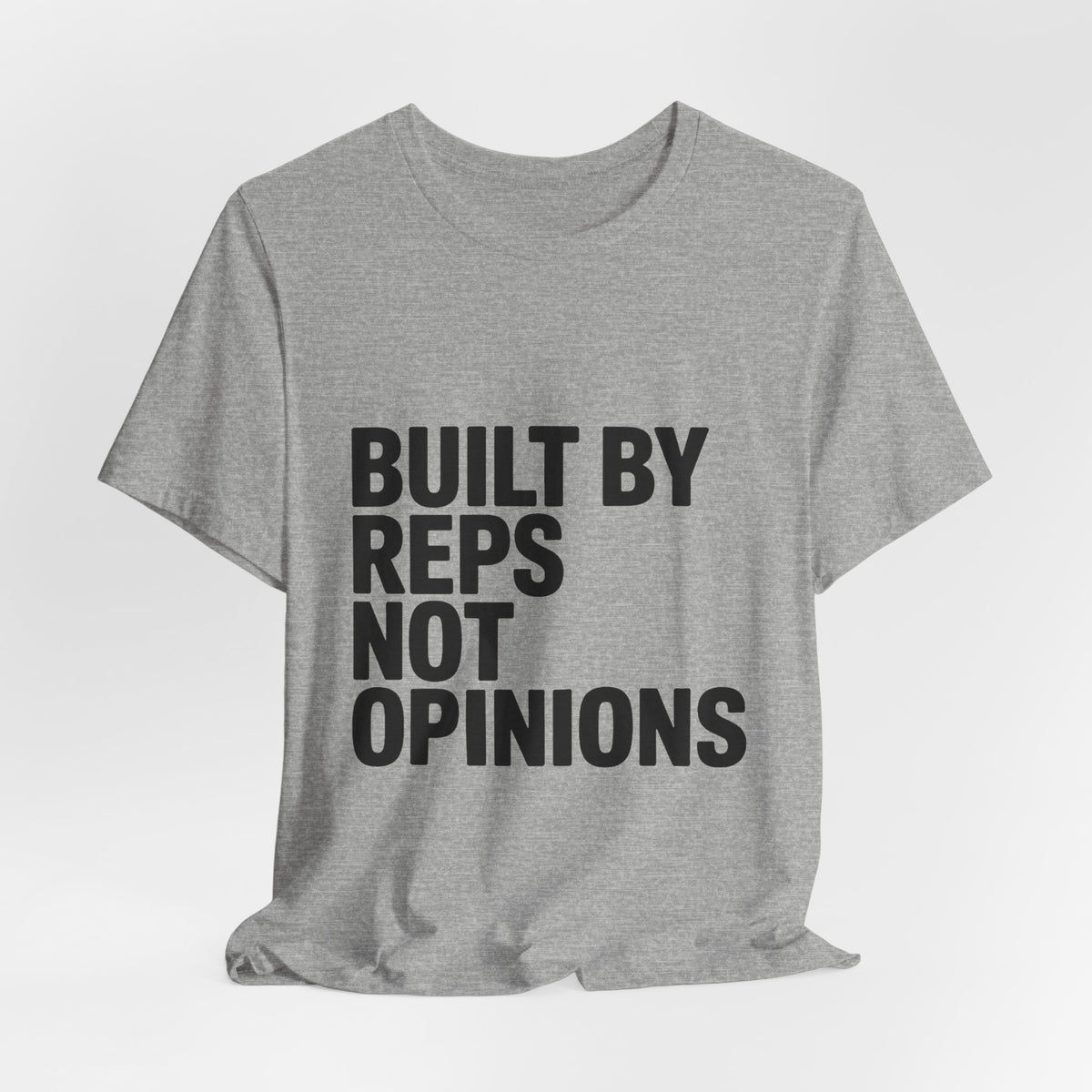 Built By Reps Not Opinions Shirt - Gym Gift for Women Lifters