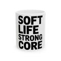Soft Life Strong Core Coffee Mug Pilates Lover Gift Clean Girl Aesthetic