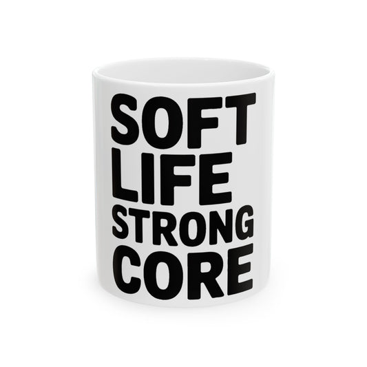 Soft Life Strong Core Coffee Mug Pilates Lover Gift Clean Girl Aesthetic