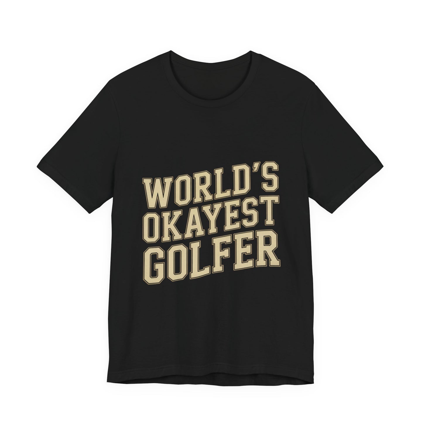 World's Okayest Golfer Shirt - Funny Golf Birthday Gift