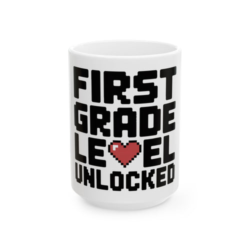 First Grade Level Unlocked Coffee Mug - First Day of School Gift