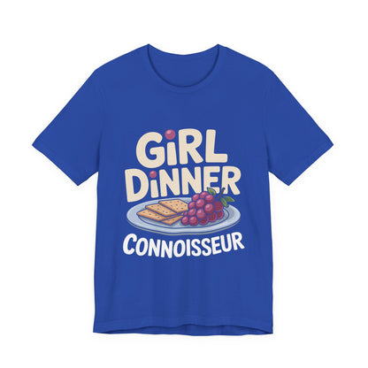 Girl Dinner Connoisseur Shirt - Funny Foodie Meme Gift for Her