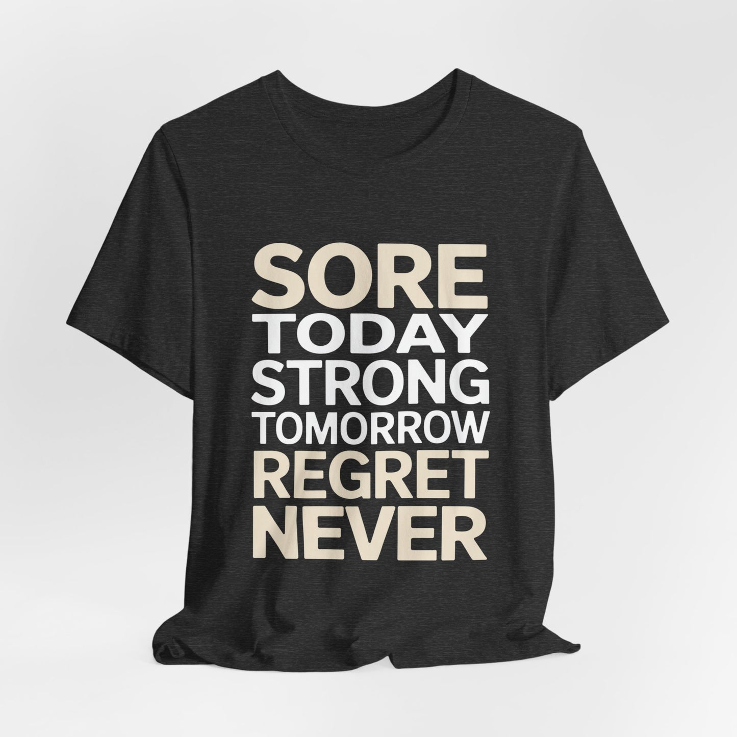 Sore Today Strong Tomorrow Gym Shirt - Workout Motivation Gift