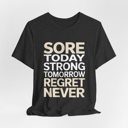 Sore Today Strong Tomorrow Gym Shirt - Workout Motivation Gift