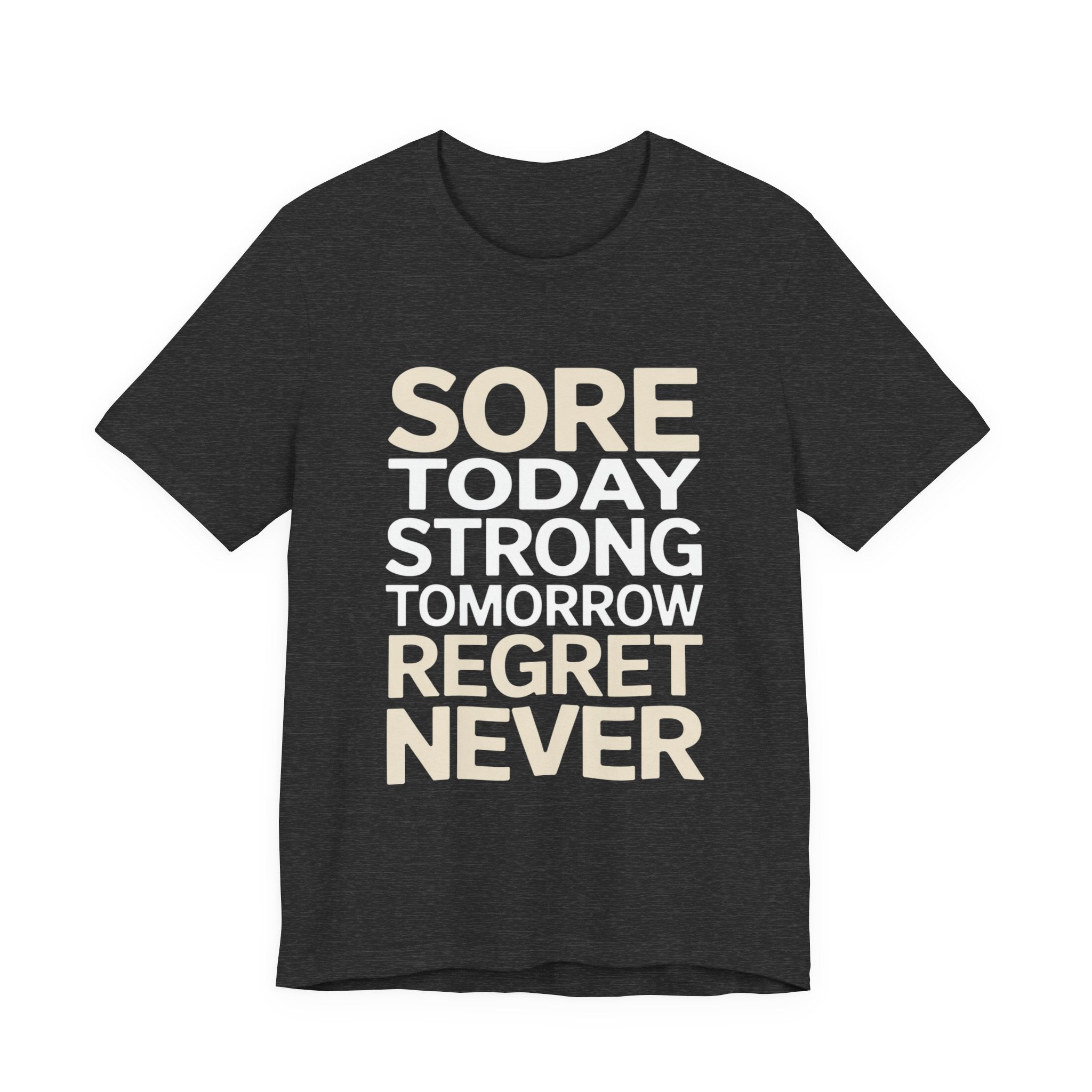 Sore Today Strong Tomorrow Gym Shirt - Workout Motivation Gift