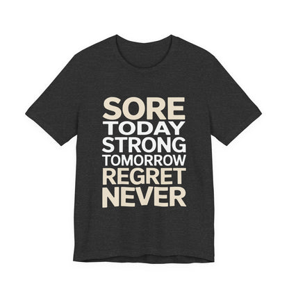 Sore Today Strong Tomorrow Gym Shirt - Workout Motivation Gift