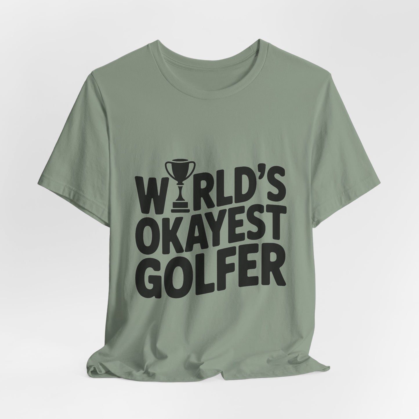 World's Okayest Golfer Shirt - Funny Golf Birthday Gift