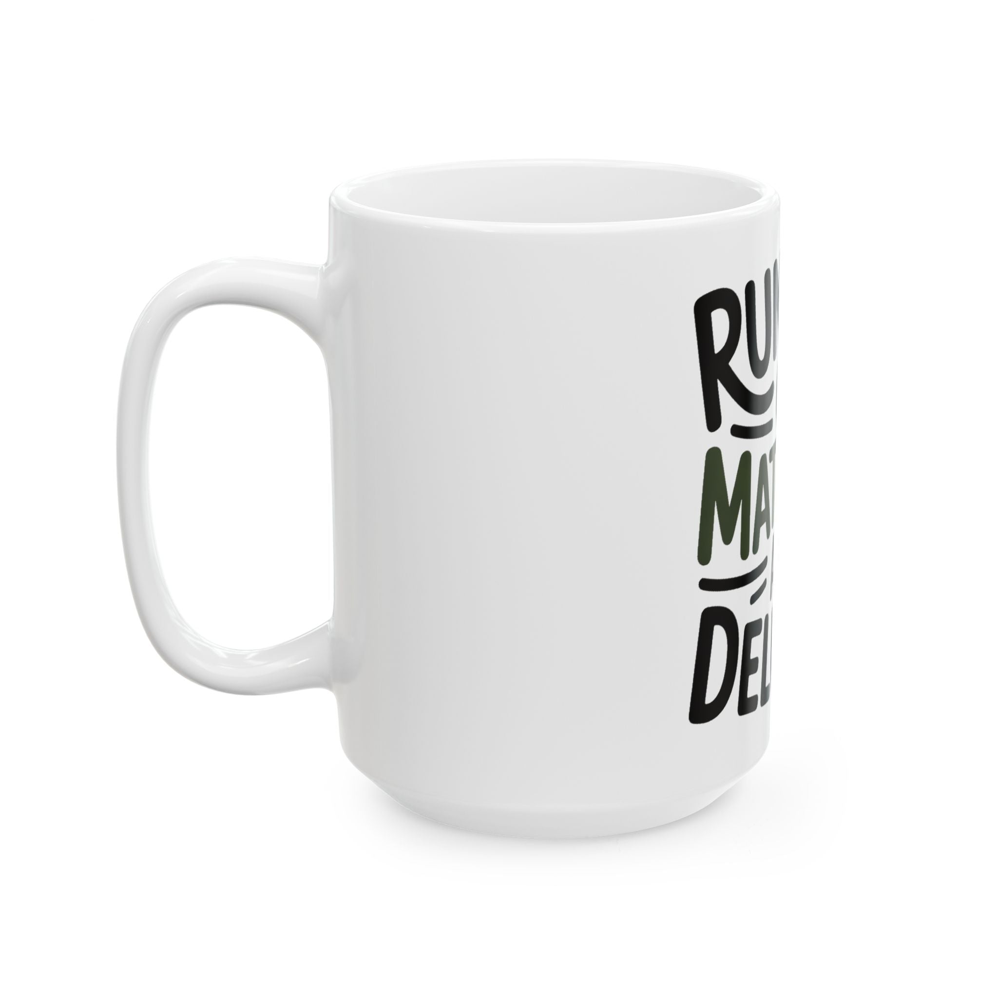 Running On Matcha And Delusion Coffee Mug Funny Wellness Gift