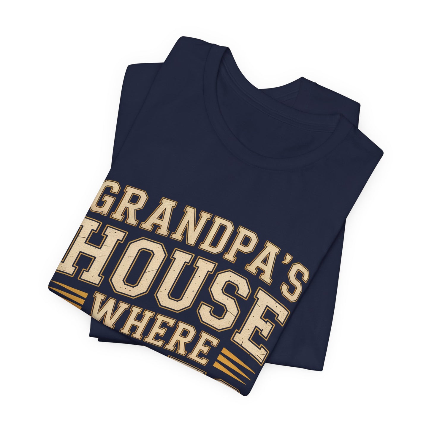 Grandpas House Where Rules Go To Die Shirt - Funny New Grandpa Gift