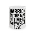Funny Yoga Coffee Mug Warrior On The Mat Hot Mess Everywhere Else Gift