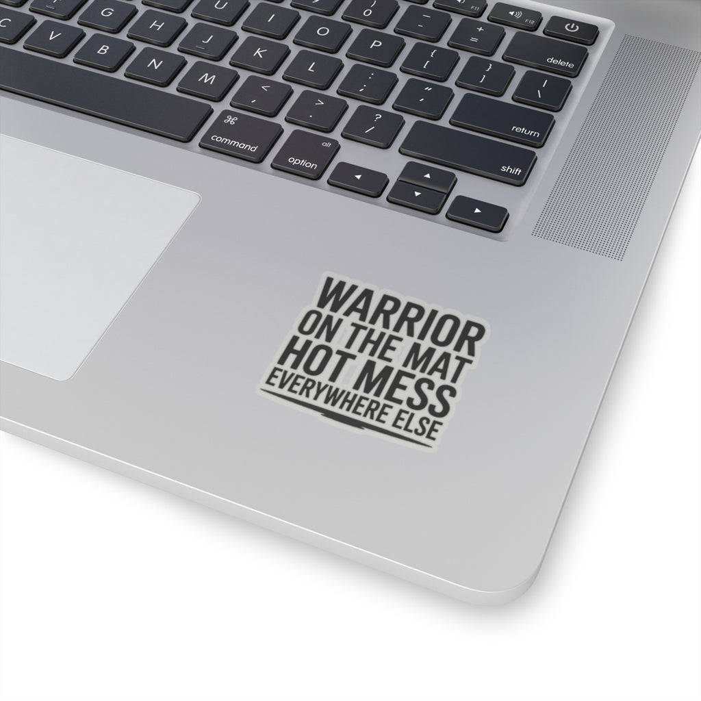 Yoga Sticker Warrior On The Mat Hot Mess Everywhere Else Gift