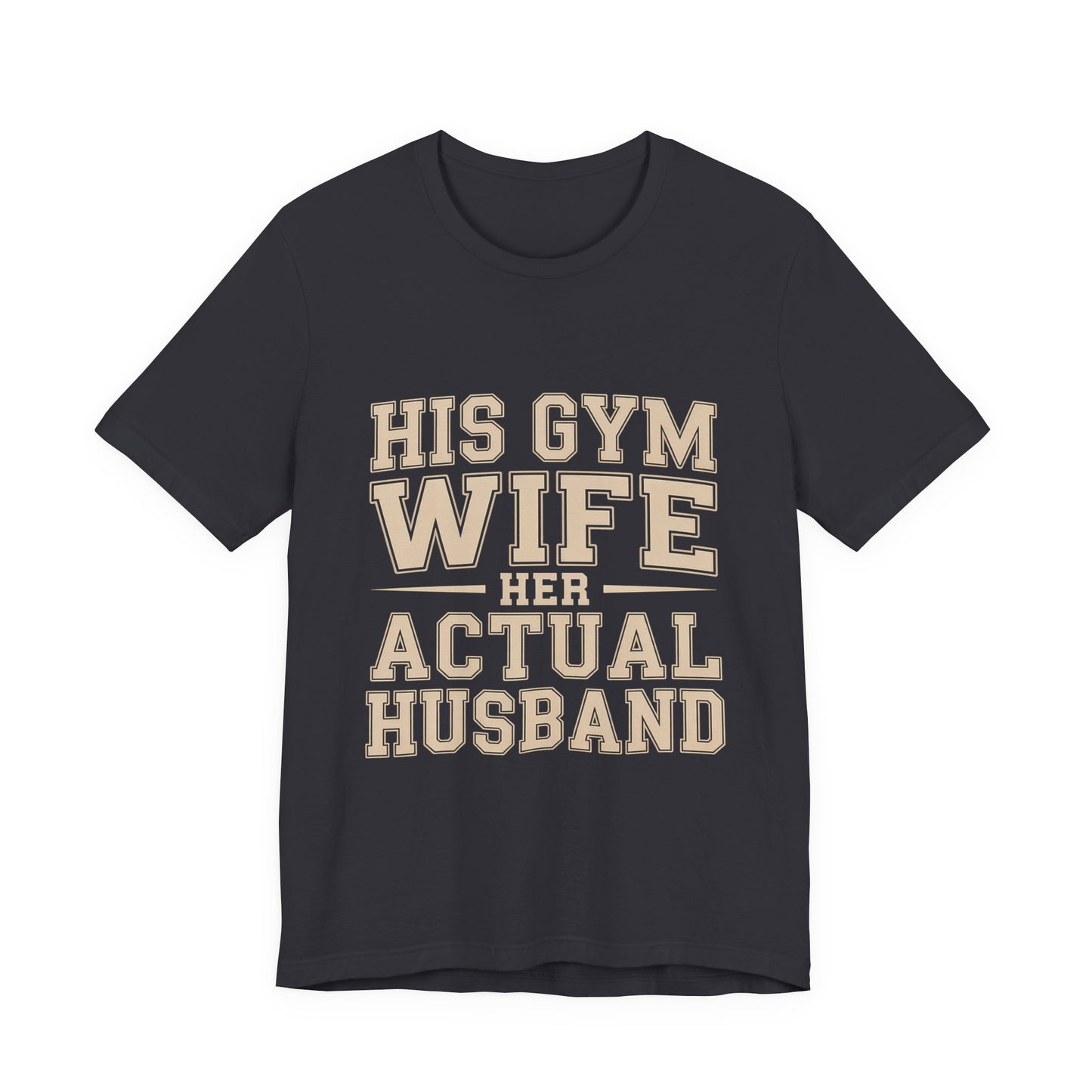 Her Actual Husband Gym Shirt - Funny Couples Anniversary Gift