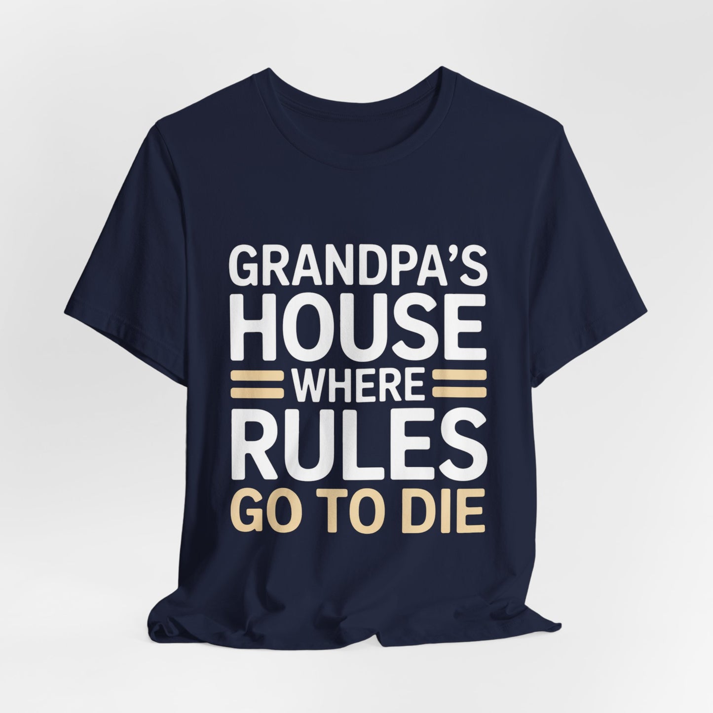 Grandpas House Where Rules Go To Die Shirt Gift for New Grandpa
