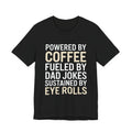 Funny Dad Shirt Powered By Coffee and Dad Jokes Gift for Father