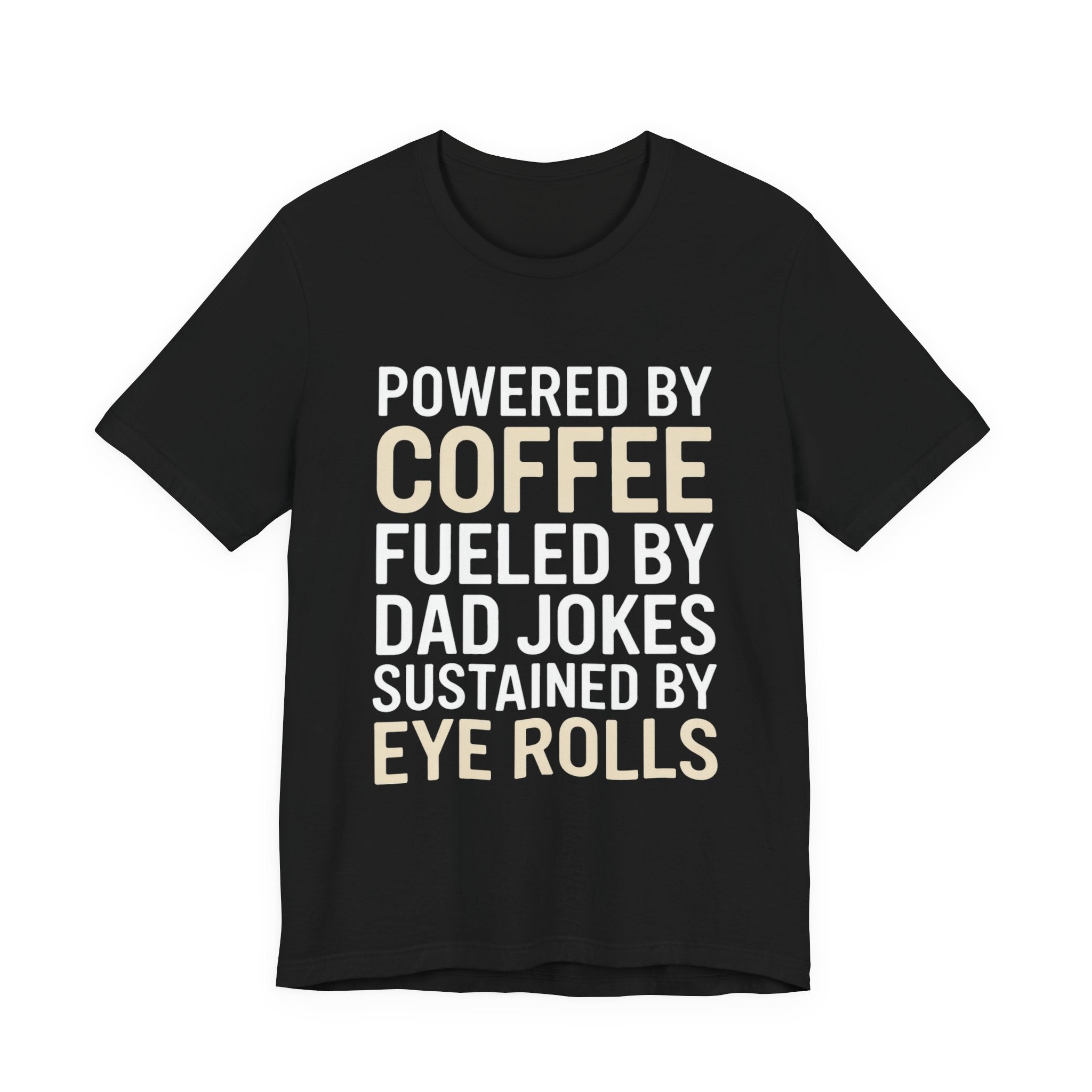 Funny Dad Shirt Powered By Coffee and Dad Jokes Gift for Father