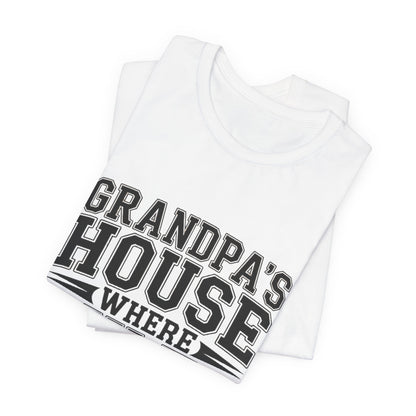 Grandpas House Where Rules Go To Die Shirt - Funny New Grandpa Gift