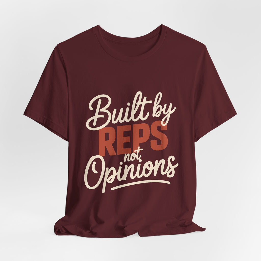 Built By Reps Not Opinions Shirt - Gym Gift for Women Lifters