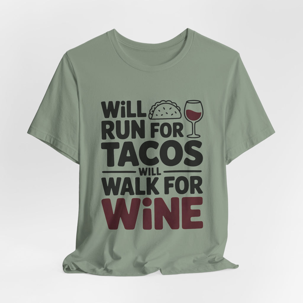 Will Run For Tacos Shirt Funny Workout Tee Gift for Wine Lover