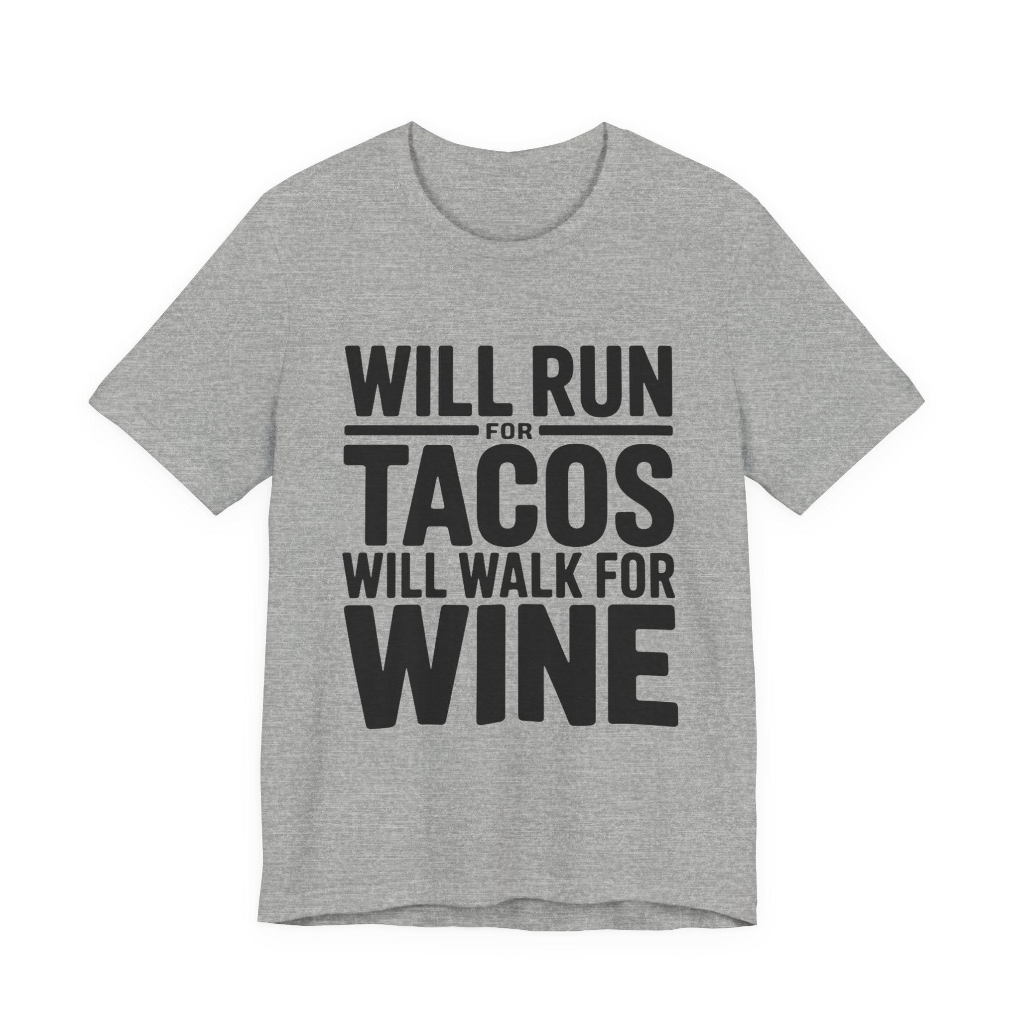 Will Run For Tacos Shirt - Funny Workout Gift for Wine Lovers