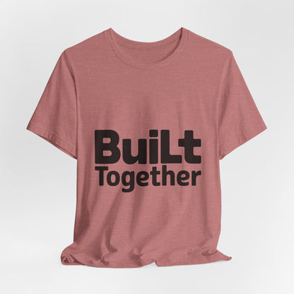 Built Together Couples Gym Shirt - Anniversary Gift for Couples