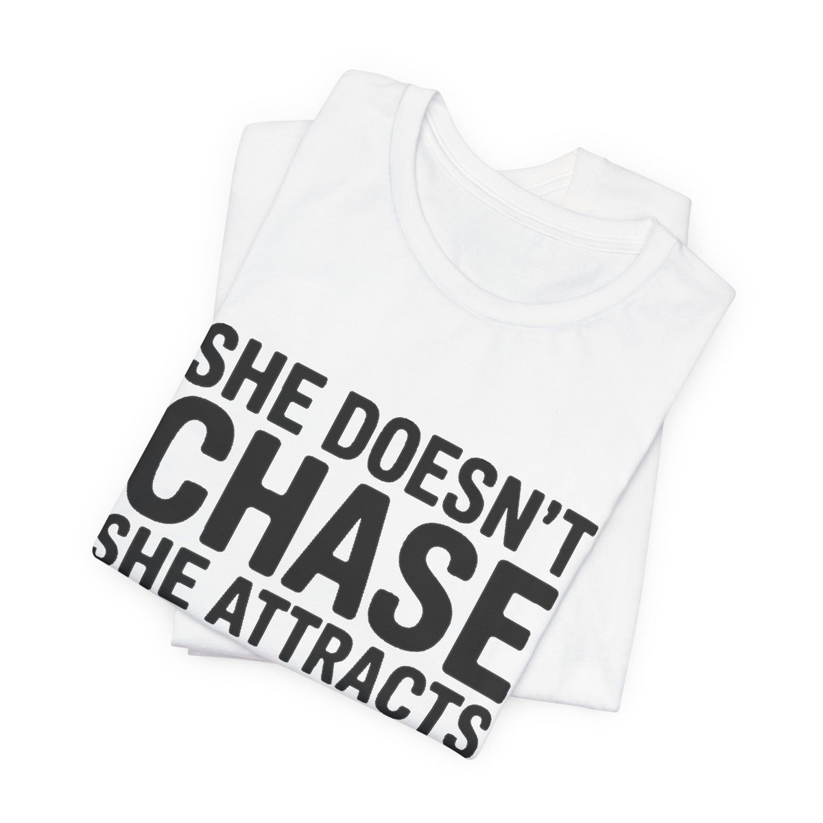 She Doesn't Chase She Attracts What She Squats Shirt Gym Buddy Gift