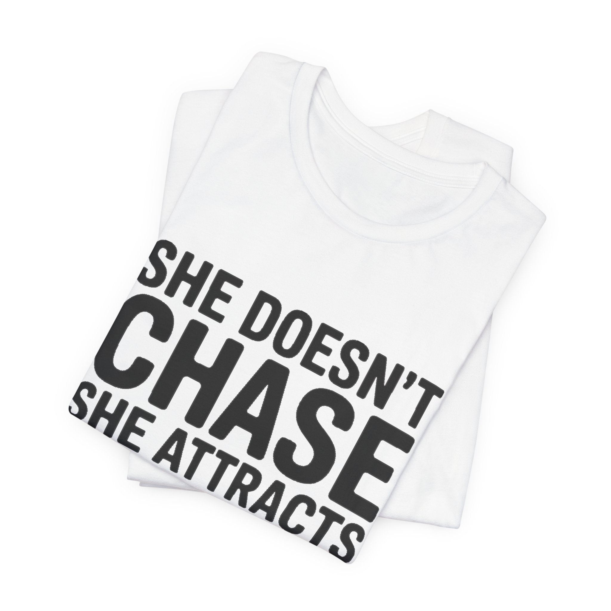 She Doesn't Chase She Attracts What She Squats Shirt Gym Buddy Gift