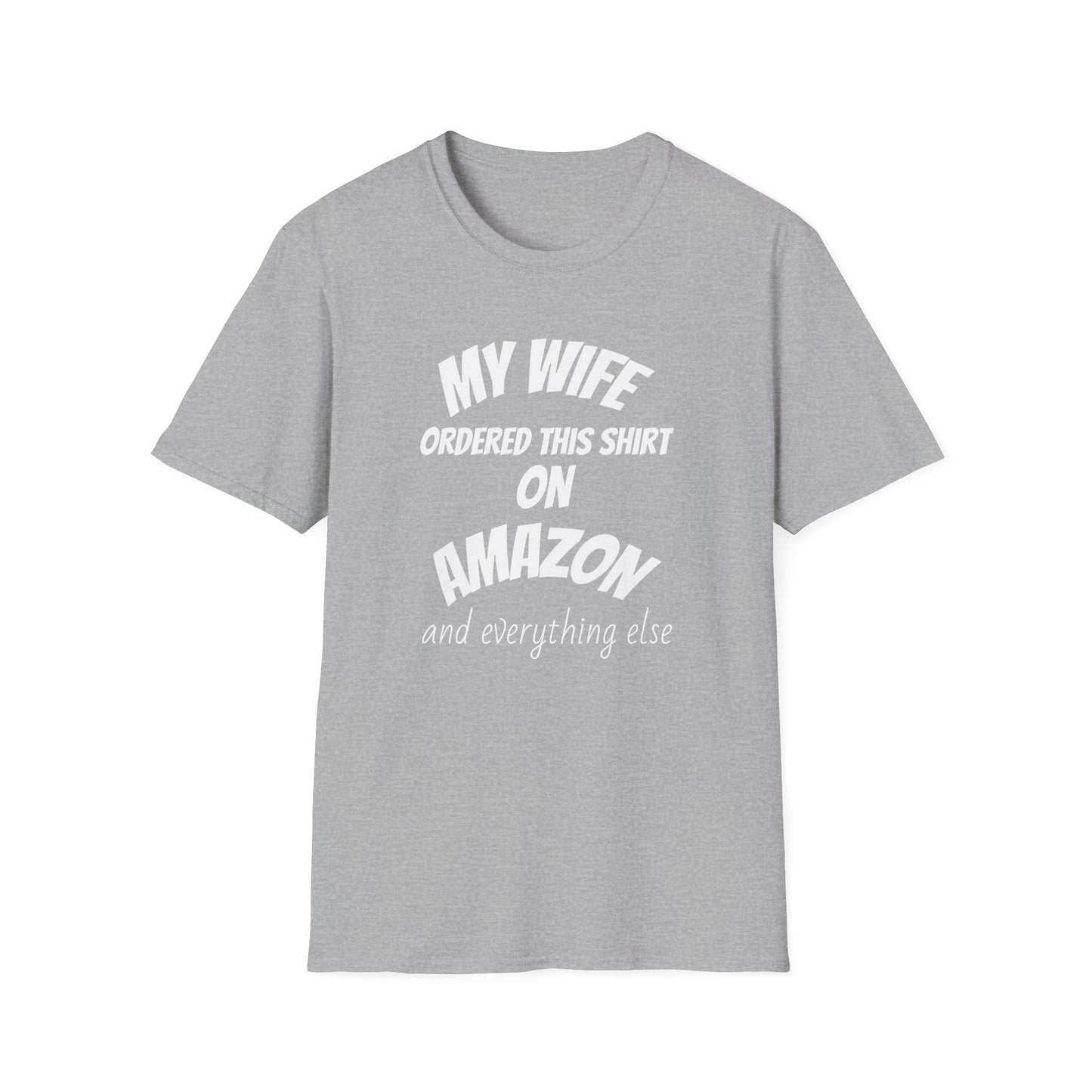 My Wife Ordered This Shirt on Amazon T‑Shirt — Funny Husband Gift